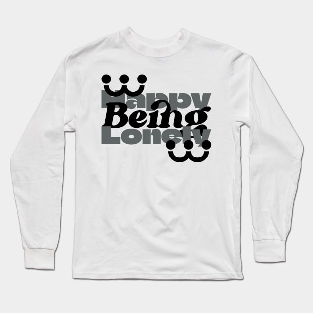 Happy Being Lonely Long Sleeve T-Shirt by Quist.office